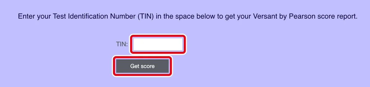 Pearsonのスコア照会ページ。TINの入力欄とGet scoreボタンを赤枠で囲んだ画面