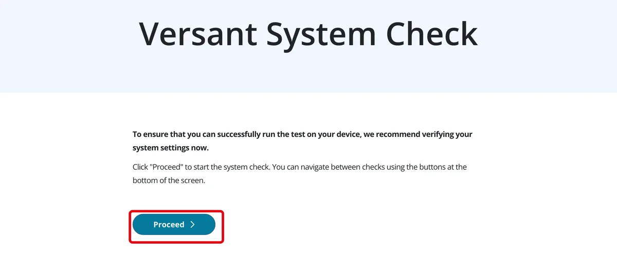 Versantのシステムチェックサイト。チェックを始める「Proceed」ボタンを赤枠で囲んだ画面